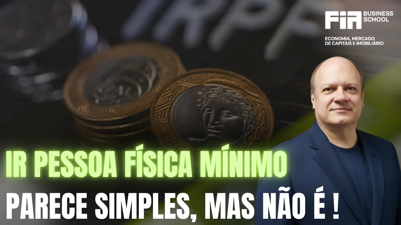 IRPF Mínimo: o que é, como funciona e por que vai exigir mais planejamento tributário